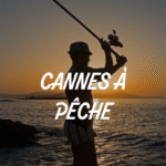 LOCATION CANNES À PÊCHE